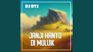 Download Lagu JANJI HANYO DIMULUIK Download Lagu JANJI HANYO DIMULUIK