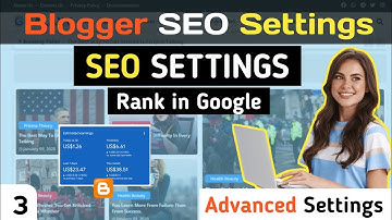 Blogger ADVANCED SEO Settings 2023  🔥 Rank Blogger Blog #1 On Google