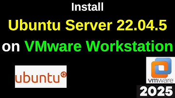 Install Ubuntu Server 22.04.5 LTS on VMware Workstation Like a Pro![Step-by-Step Guide]|2025 Updated
