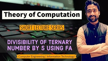 Divisibility of Ternary Number by 5 | FA | Theory of Computation | Sridhar Iyer | Short Lecture