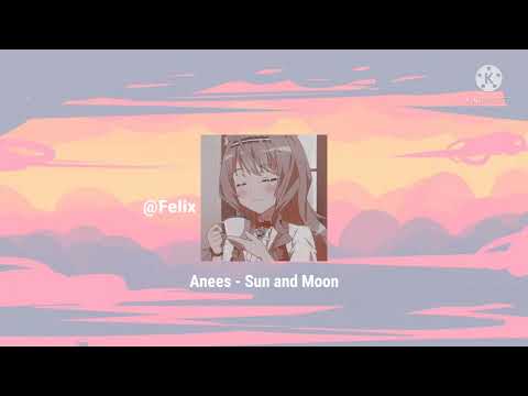 Anees - Sun