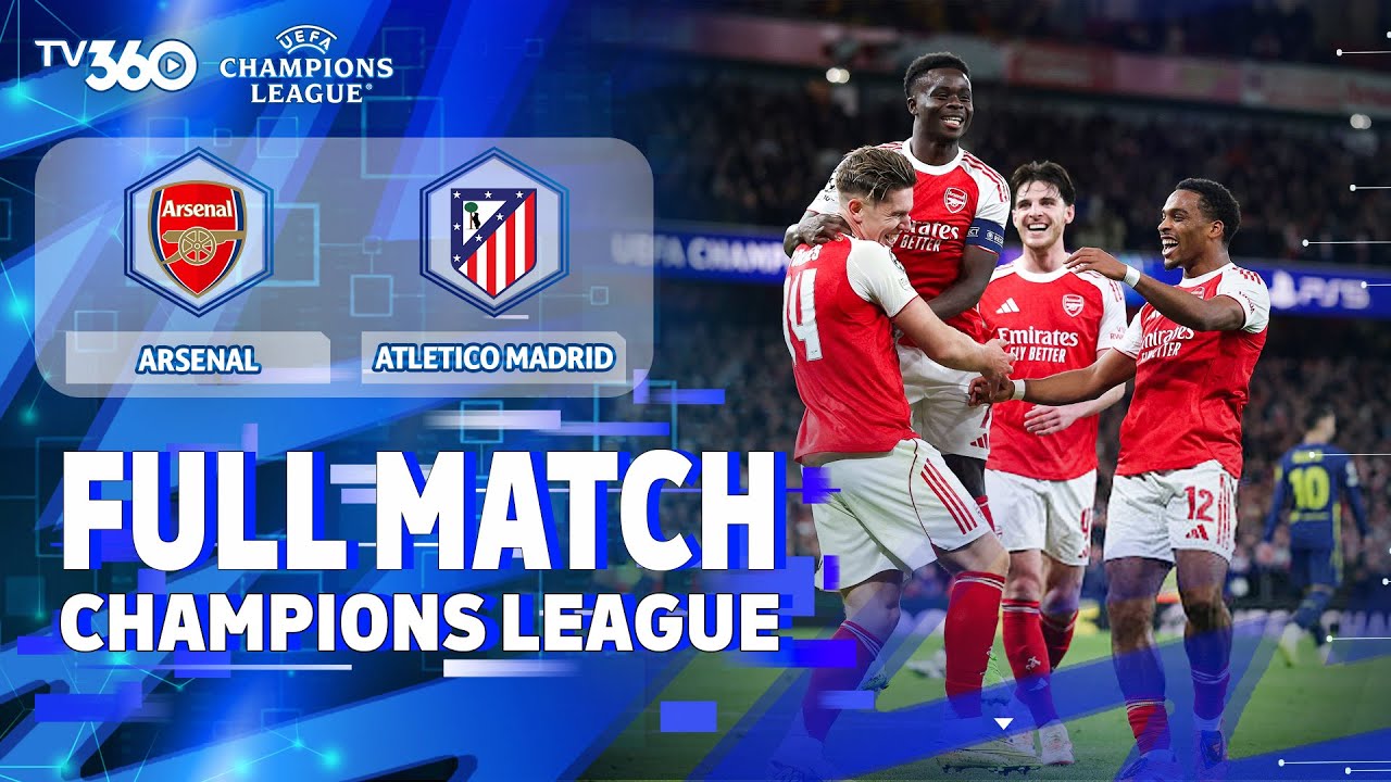 HIGHLIGHTS Arsenal vs Atletico Madrid: 10 Phút Định Đoạt - Siêu Phẩm UCL 25/26