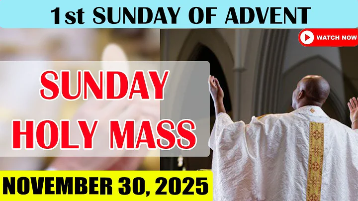 Catholic Mass Today | Daily TV Mass, Sunday November 30, 2025