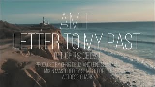 Amit - Letter To My Past (Official Video) ft. Chris Celiz