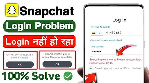 snapchat login c14a error problem 2025 | snapchat login problem c14a service unavailable | Snapchat