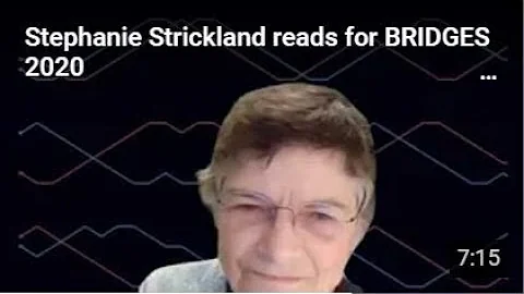 Stephanie Strickland reads for BRIDGES 2020
