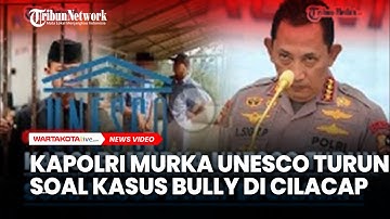 MIRIS! Kasus Bully Siswa SMP di Cilacap Jadi Atensi UNESCO, Hingga Kapolri dan Panglima TNI Telepon