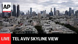 LIVE: Tel Aviv skyline as Iran war continues