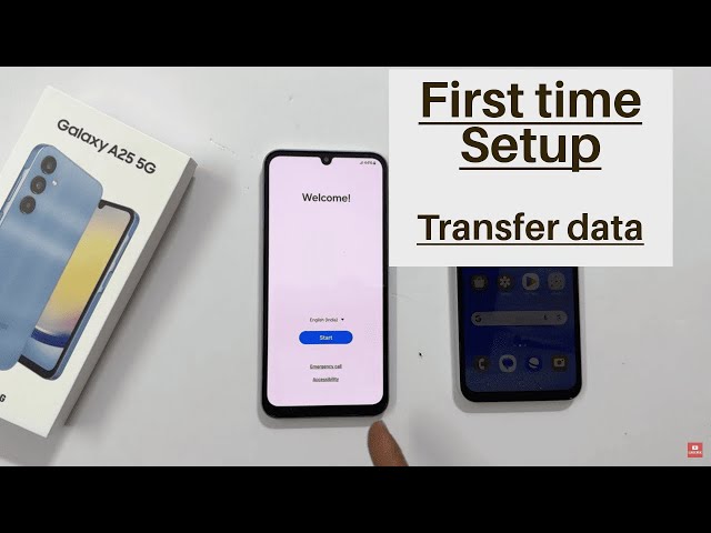Samsung Galaxy A25 5G: How to setup and transfer data from old phone class=