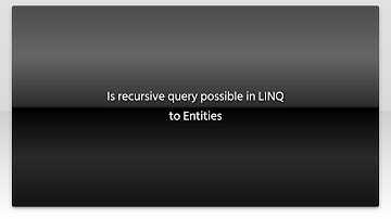 Is recursive query possible in LINQ to Entities