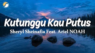 Download Lagu Sheryl Sheinafia Feat. Ariel NOAH - Kutunggu Kau Putus (Official Lirik Video) MP3 Download Lagu Sheryl Sheinafia Feat. Ariel NOAH - Kutunggu Kau Putus (Official Lirik Video) MP3