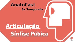 Anatocast - Articulação Sínfise Púbica