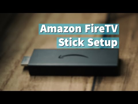 How to setup Fire TV Stick