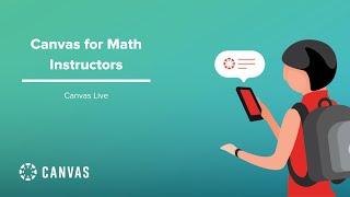 Canvas for Math Instructors Canvas for Math Instructors