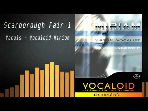 Scarborough Fair 1 - Vocaloid Miriam (Demo)