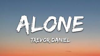 Trevor Daniel - Alone (Lyrics) chords