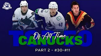 Top 50 Canucks of All Time - Part 2 - #30 to #11