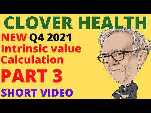 clw stock New 2022 Updated Q4 2021 Clover Health's Intrinsic Value Calculation! | How High Can Clover Health Go?