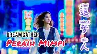 Zhui Meng Ren  追梦人  Peraih Mimpi - Lagu Mandarin Subtitle Indonesia - Lirik Terjemahan Karaoke