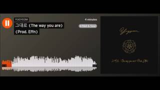 GOT7 Yugyeom - The Way You Are (그대로 ) feat. Prod  Effn