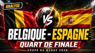 Belgium vs. Spain: Analysis and Betting Tips | 2026 World Cup Quarter-Final
