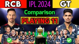 IPL 2024 | Bangalore vs Gujarat Playing 11 Comparison | RCB Playing 11 2023 | GT Playing 11 2023