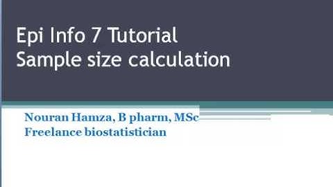 Lecture 1: Sample size calculation on Epi Info 7