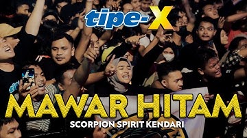 TIPE-X - MAWAR HITAM LIVE IN SCORPION SPIRIT KENDARI