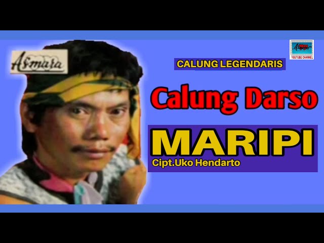 CALUNG DARSO  - MARIPI (LAGU CALUNG ABADI) cipt..Uko Hendarto. class=