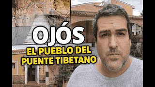 OJÓS: El Pueblo del Puente Tibetano en Murcia | Viaje a Lugares Sorprendentes