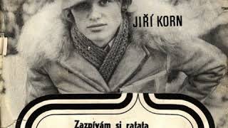 Jiří Korn - Lásko má (1970, vydáno 1971)
