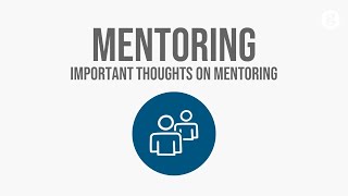 Important Thoughts on Mentoring