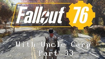 Fallout 76 B.E.T.A. (PC) with Uncle Carp (Part 33)