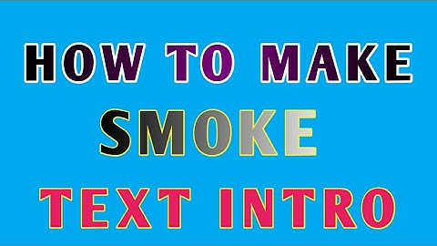 HOW TO MAKE SMOKE TEXT REVEAL ANIMATION INTRO IN KINE MASTER