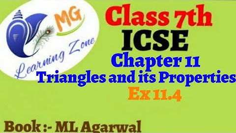 Class 7th ICSE Math |Ch 11 - Triangles and its properties | Ex 11.4