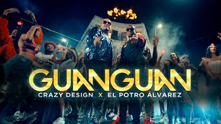 El Potro Alvarez x Crazy Design - GuanGuan [Official Video]
