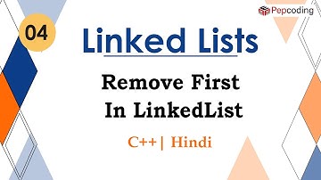 Remove First In LinkedList | Module : Linked Lists | In Hindi | C++ | Video_4