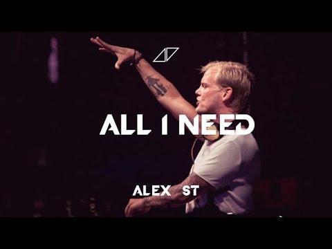 Avicii - All I Need (Alex ?? Remake + FLP)