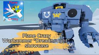 Warhammer 40K Dreadnought Mech Showcase - Roblox Plane Crazy