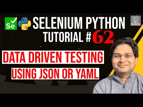 Selenium Python Tutorial #62 - Data Driven Testing using JSON or YAML