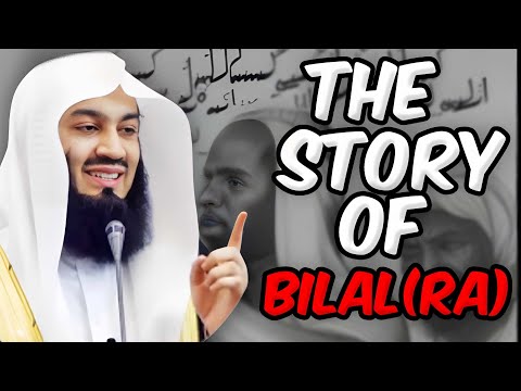 The Mercy Of Allah During Hardships Story Of Bilal Ibn Rabah Mufti Menk