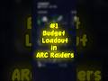 Budget Loadout Guide - ARC Raiders #arcraiders #tips