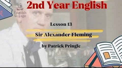 2nd Year English | Lesson 13: Sir Alexander Fleming by Patrick Pringle | Punjab Curriculum
