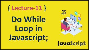 Do While Loop Complete Understanding with Example JavaScript Tutorials in Urdu Hindi Lec # 11