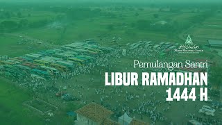 Pemulangan Santri Libur Ramadhan 1444 H | Pondok Pesantren Sidogiri