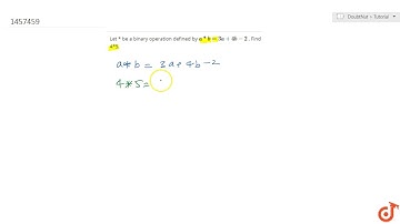 Let * be a binary    operation defined by  ltmath gt  ltmrow gt  ltmi gta lt/mi gt ltmo gt* lt