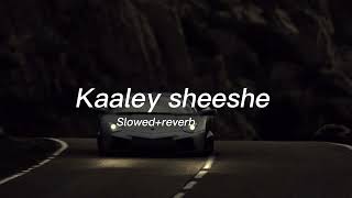 Kaaley Sheeshe Slowedreverb Music Video Addy Nagar Lofi Song