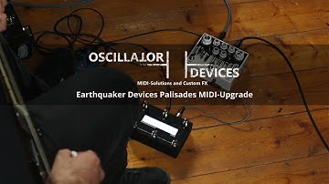 Earthquaker Devices Palisades MIDI Upgrade with the Oscillator Devices Goblin (Demo)