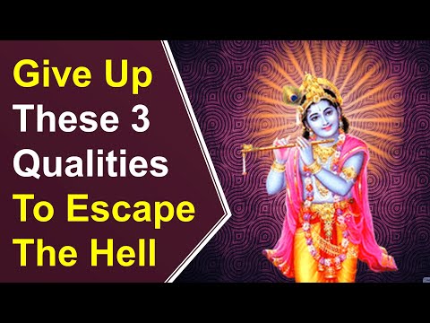 Lord Krishna explains Three Gates to Hell (Bhagavad Gītā - Chapter 16)