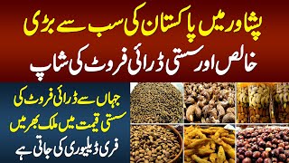 Peshawar Me Pakistan Ki Sab Se Bari Khalis Aur Sasti Dry Fruit Ki Shop - Nayab Dry Fruit & Tea Store